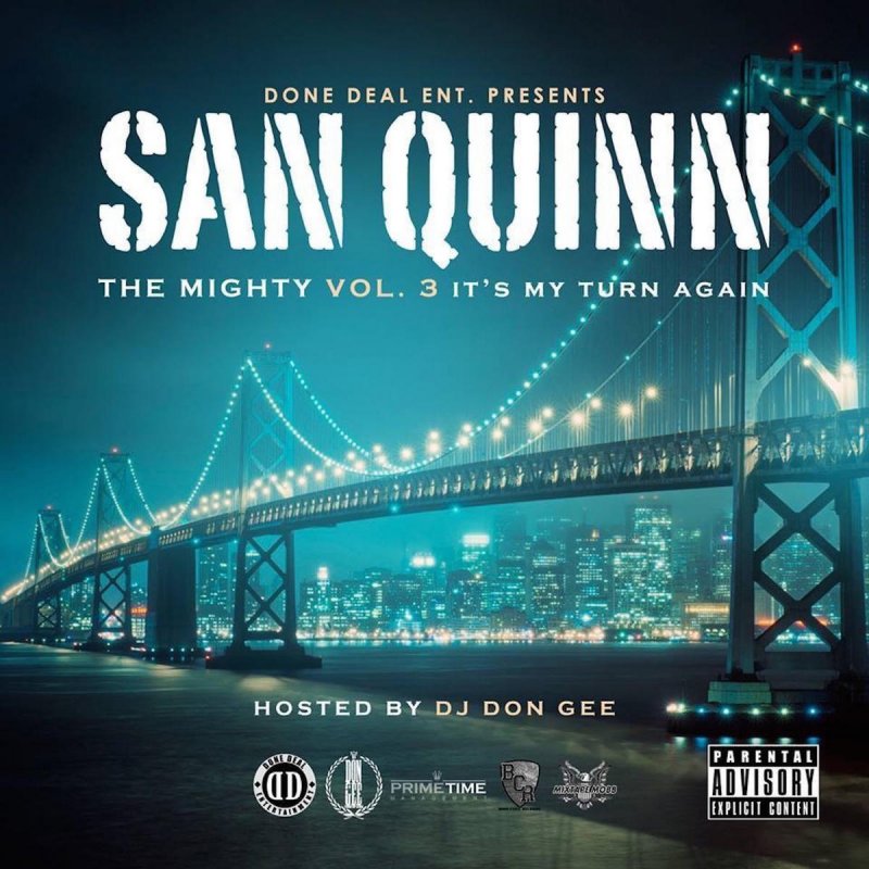 Paid San Quinn feat. Los rakas. Turn again.