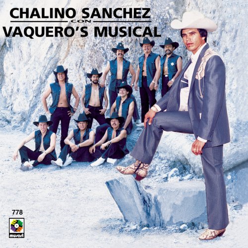 Chalino Sánchez Con Vaquero's Musical (feat. Vaquero's Musical)