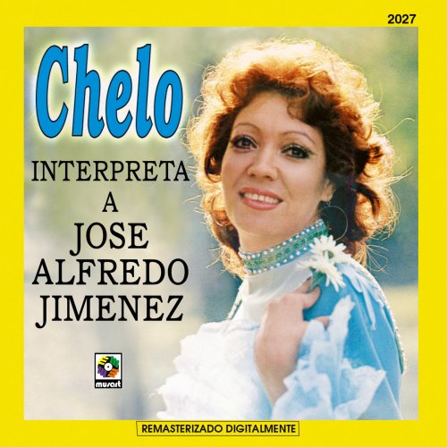 Chelo Interpreta A José Alfredo Jiménez