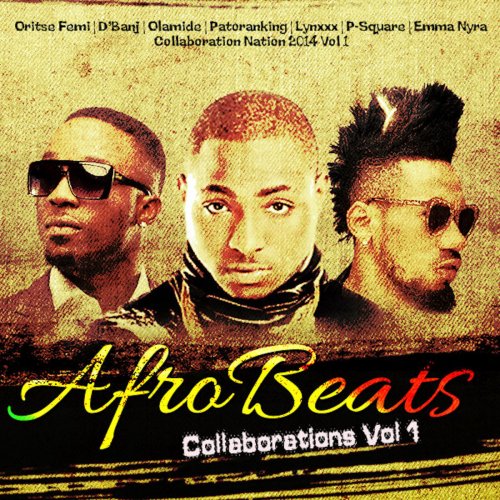 Afrobeats Collaborations Vol. 1