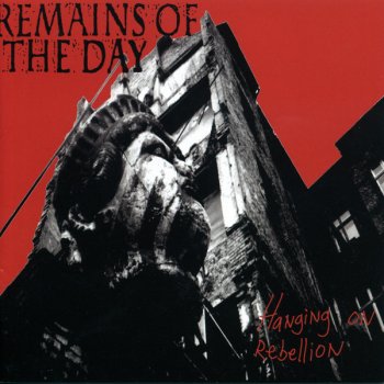 Hanging On Rebellion By Remains Of The Day Album Lyrics Musixmatch Song Lyrics And Translations