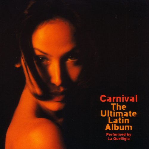 Carnival - The Ultimate Latin Album