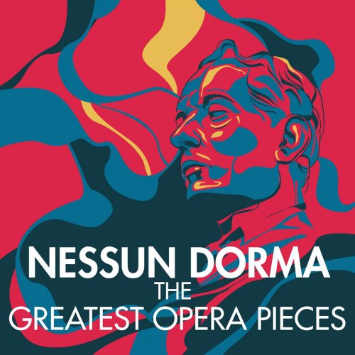 Nessun Dorma - The Greatest Opera Pieces