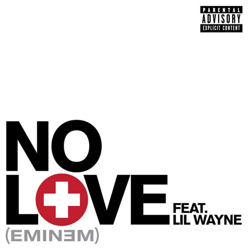 Lil Wayne Feat Eminem No Love Lyrics Musixmatch