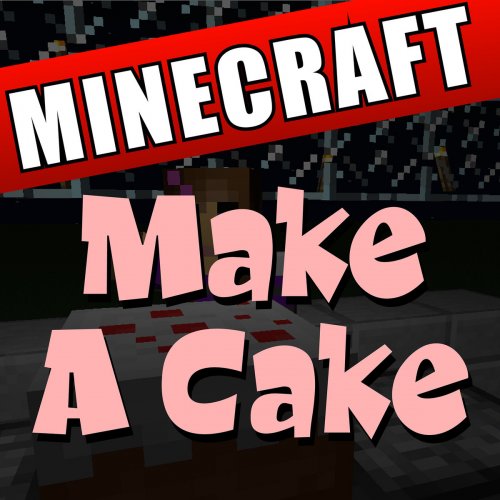 Make a Cake Minecraft