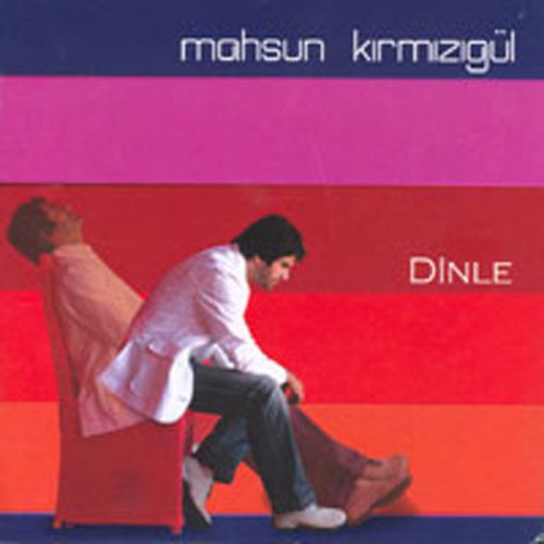 Mahsun Kırmızıgül - Dinle 歌詞 | Musixmatch