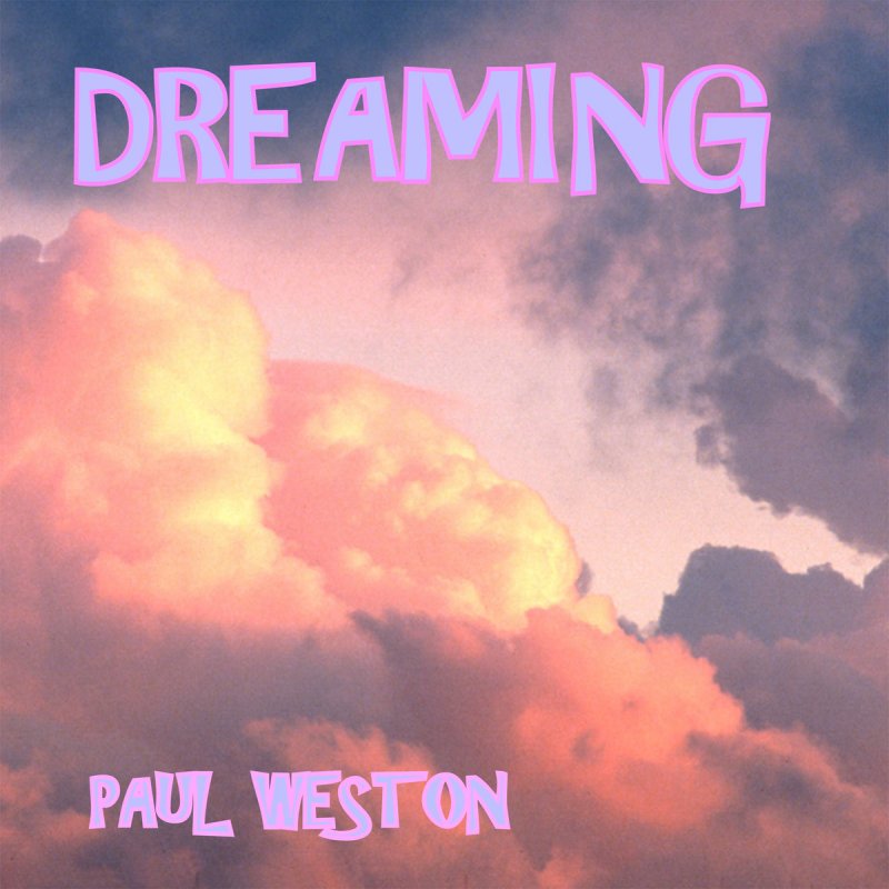 Just a dream paul. Dreamer обложка альбома. Dreamers обложка трека. Monday Dreamer обложка альбома. Dream on слушать.