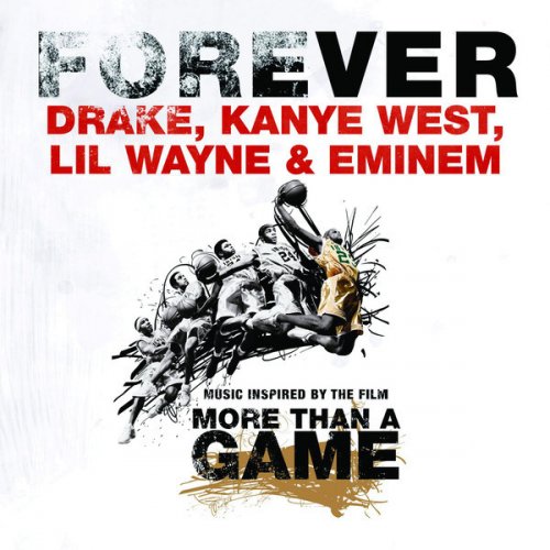 Drake Feat Kanye West Lil Wayne Eminem Forever Main Letra Musixmatch
