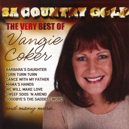 SA Country Gold (The Very Best Of Vangie Coker)