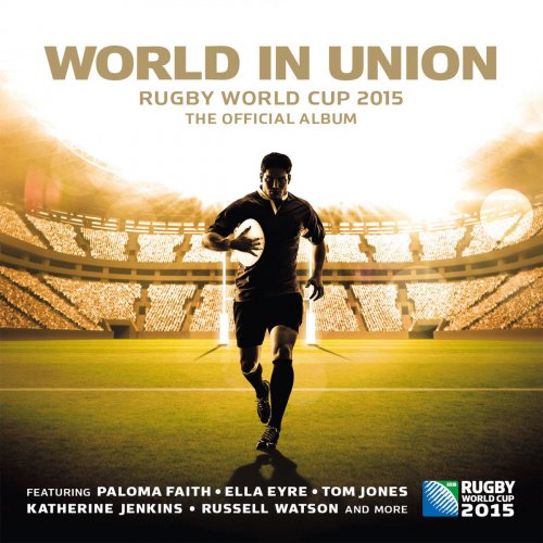 World in Union (Official Rugby World Cup Song)