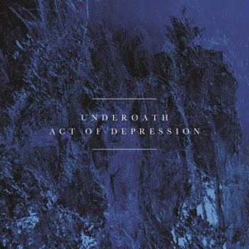 Act Of Depression By Underoath Album Lyrics Musixmatch Song Lyrics And Translations Old familiar face that bitter taste she's been hangin' round too long that crooked tongue so pale so young makes me warm take me to the dar. musixmatch