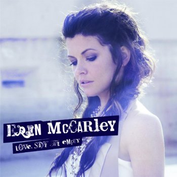 Love Save The Empty By Erin Mccarley Album Lyrics Musixmatch