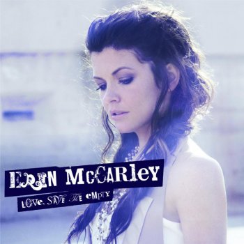 Love Save The Empty By Erin Mccarley Album Lyrics Musixmatch Love Save The Empty By Erin Mccarley Album Lyrics Musixmatch