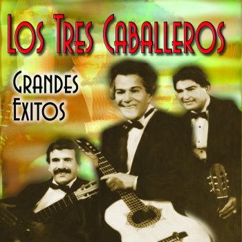 Trio Los Tres Caballeros Canciones 2024 sanvicentebenavente.es