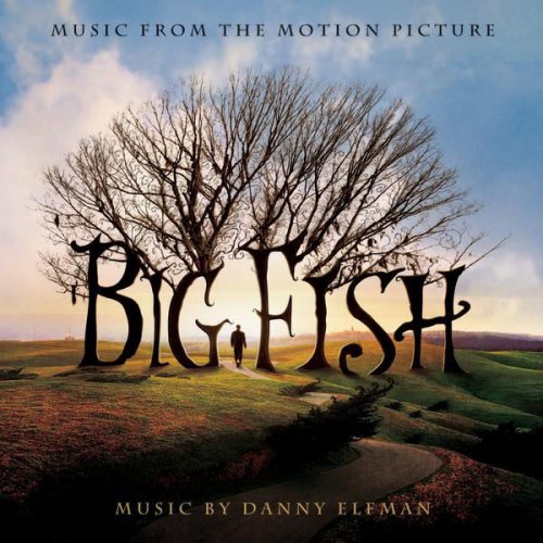 Big Fish - Music from the Motion Picture
