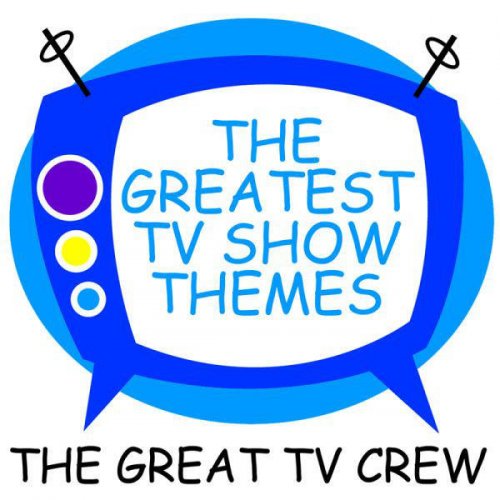 The Greatest TV Show Themes