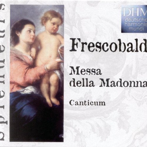 Frescobaldi: Messe De La Madone