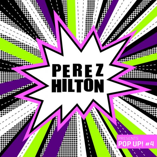 Perez Hilton Presents Pop Up! #4