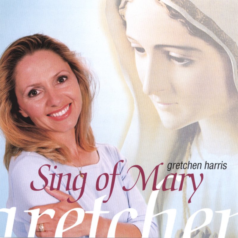 Gretchen Harris Hail Mary Gentle Woman Lyrics Musixmatch