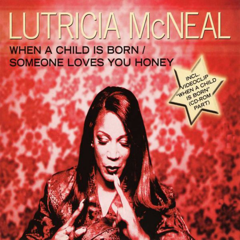 Lutricia McNeal - When a Child Is Born (Christmas Version) Lyrics | Musixmatch