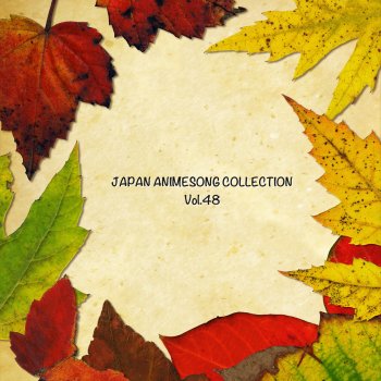 Japan Animesong Collection Vol 49 Anison Japan By Various Artists Album Lyrics Musixmatch