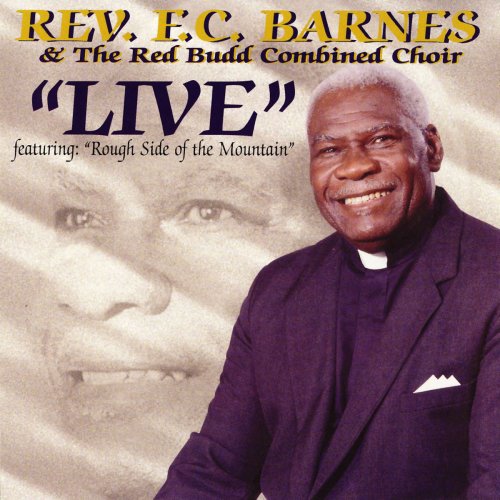 The Rough Side Of The Mountain Lyrics Rev. F. C. Barnes & The Red Budd Combined Choir - Rough Side of the