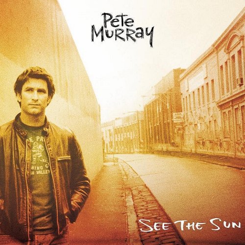 Pete Murray - See The Sun Lyrics