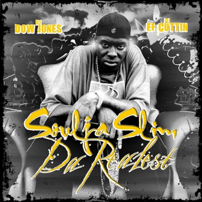 DJ Dow Jones, DJ E.F. Cuttin & Soulja Slim - Souljas on My Feet Lyrics ...