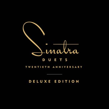Letras Del Album Duets 20th Anniversary Deluxe Edition De Frank Sinatra Musixmatch El Catalogo De Letras Mas Grande Del Mundo