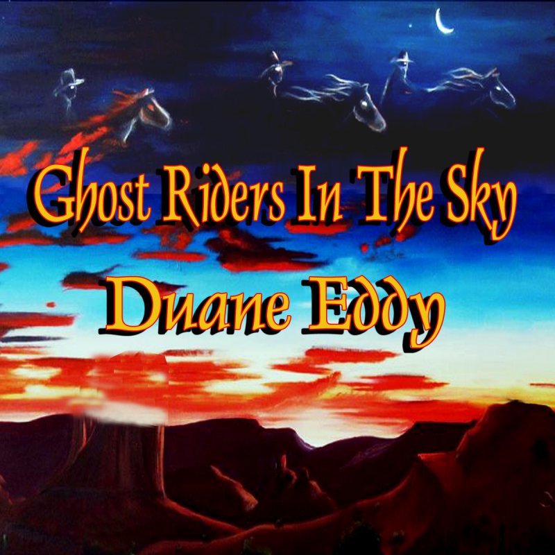 Ghost riders in the sky