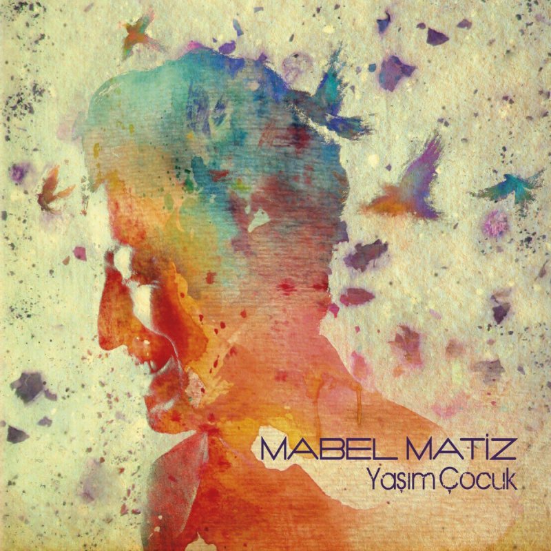Mabel Matiz Yasim Cocuk Lyrics Musixmatch