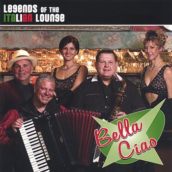 Legends Of The Italian Lounge By Bella Ciao Album Lyrics Musixmatch Una mattina mi son svegliato e ho trovato l'invasor o partigiano, portami via o bella, ciao!… read more. legends of the italian lounge by bella