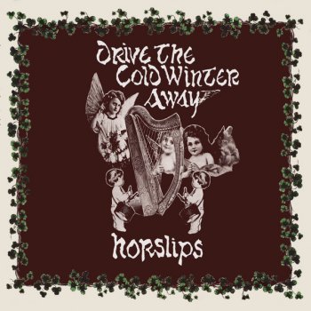 Drive The Cold Winter Away By Horslips Album Lyrics Musixmatch