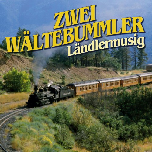 Swiss Folk Music (Schweizer Volksmusik): Zwei Wältebummler