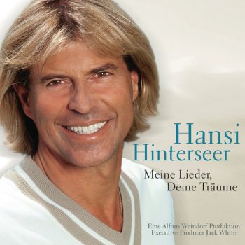 Meine Lieder Deine Traume By Hansi Hinterseer Album Lyrics Musixmatch Song Lyrics And Translations