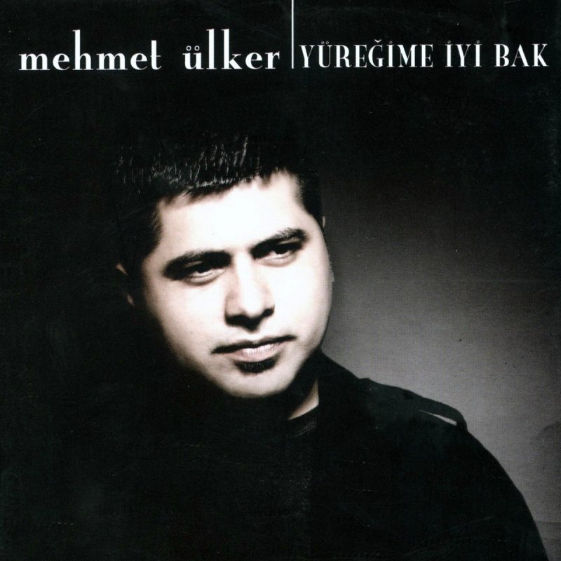 Mehmet Ulker Yuregime Iyi Bak Lyrics Musixmatch