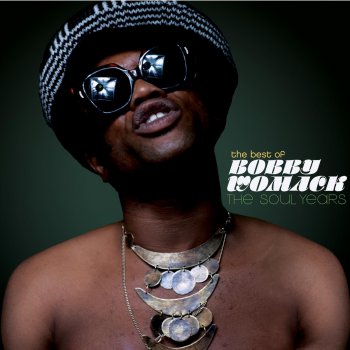 The Best of Bobby Womack - The Soul Years