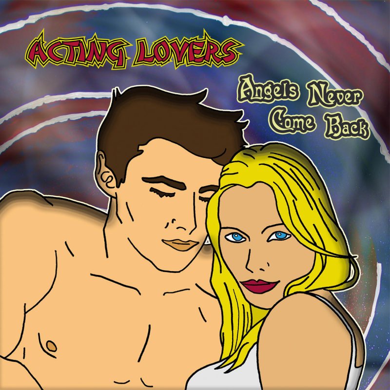 I never come back. Acting lovers. Acting lovers обложка. Acting lovers фото. Acting lovers- Randy Andy (Extended Version).