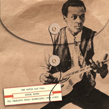 You Never Can Tell: His Complete Chess Recordings 1960-1966