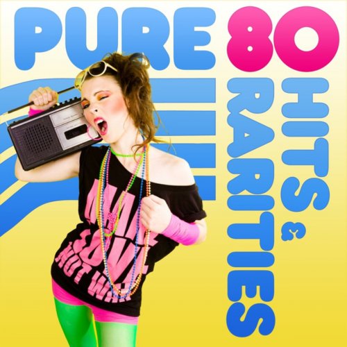 Pure 80 Hits & Rarities