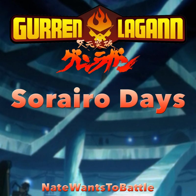 NateWantsToBattle Sorairo Days (from "Gurren Lagann") Lyrics Musixmatch