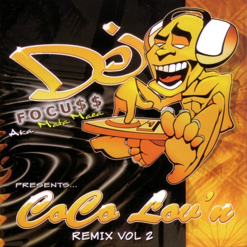 DJ Focu$$ Presents Coco Lov'n Remix Vol.2
