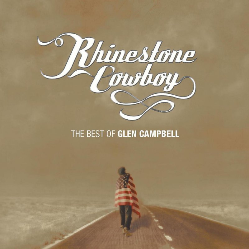 Glen Campbell Rhinestone Cowboy Lyrics Musixmatch