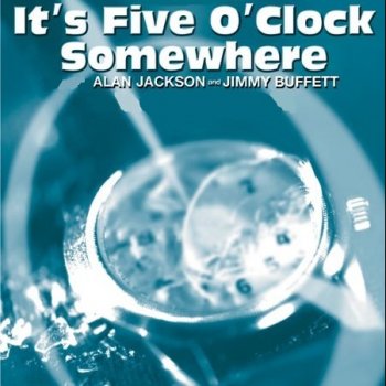 it's 5 o clock somewhere lyrics alan jackson