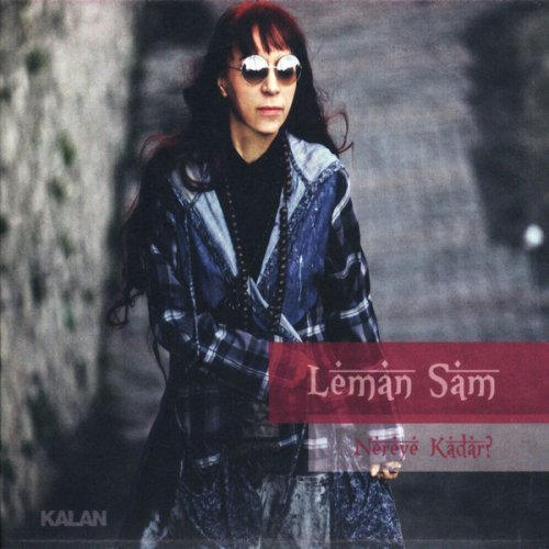 Leman Sam Nereye Kadar Lyrics Musixmatch