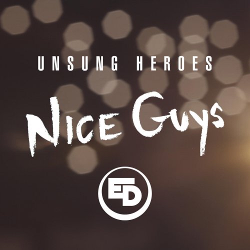 Unsung Heroes: Nice Guys
