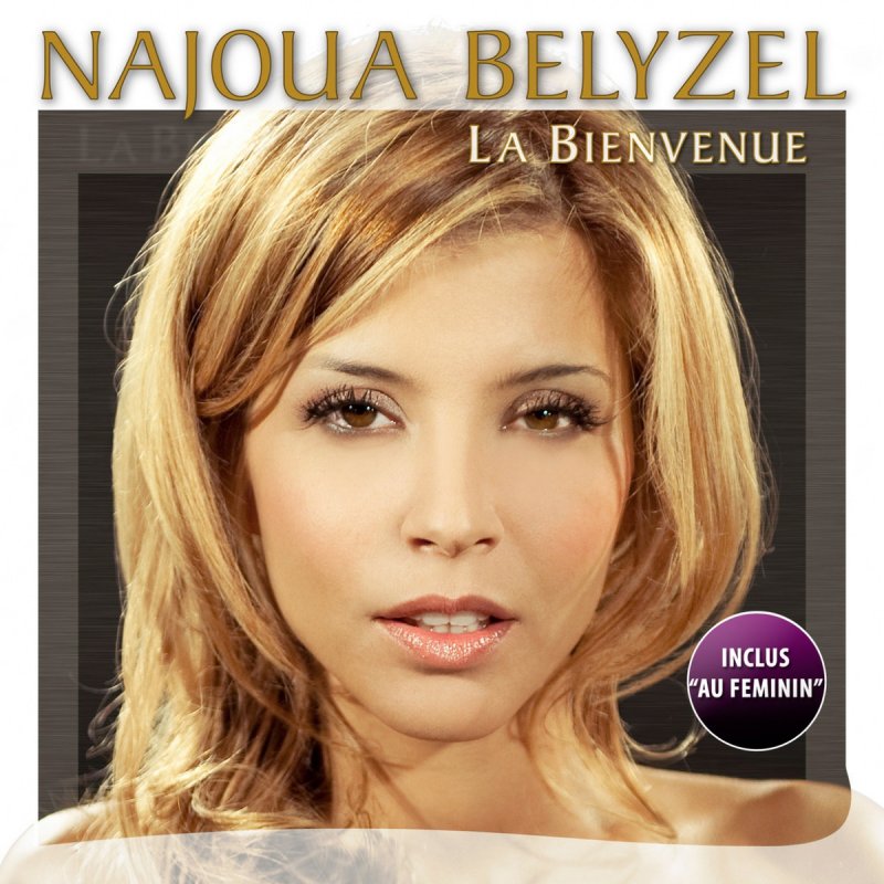 Najoua Belyzel Au Feminin Album Version Lyrics Musixmatch Puis vient le temps des fous, des chiens qui t'aime mal te châtie bien quand il te donne au masculin tout son amour à. musixmatch