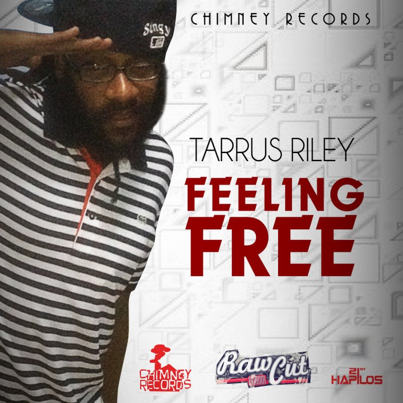 Letra De Feeling Free De Tarrus Riley Musixmatch musixmatch