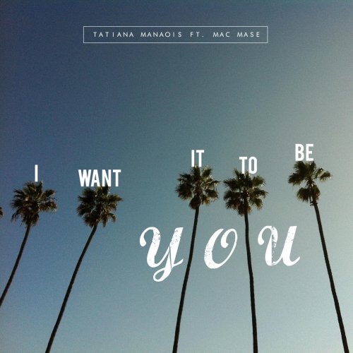 I Want It to Be You (feat. Mac Mase)