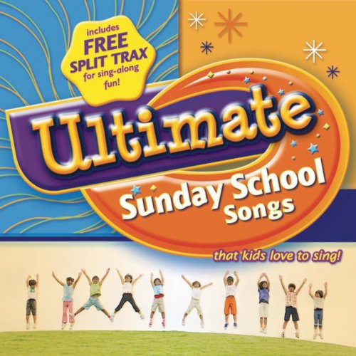 Ultimate Sunday School Songs